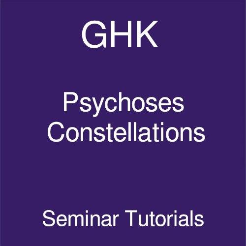 GHK academy psychose constellations